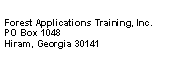 Text Box: Forest Applications Training, Inc.PO Box 1048Hiram, Georgia 30141